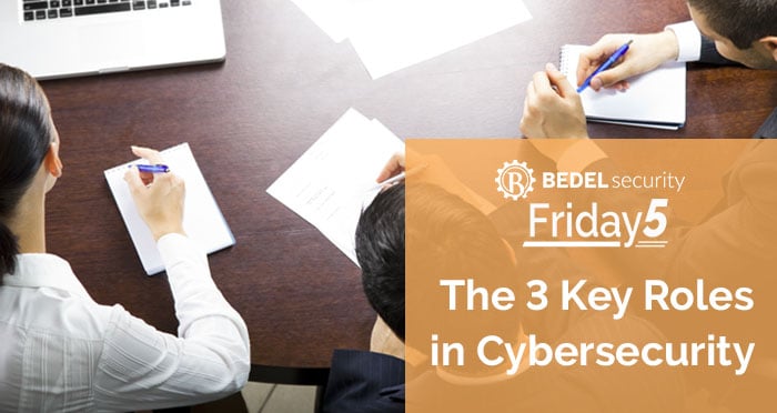 3 Key Roles in Cybersecurity