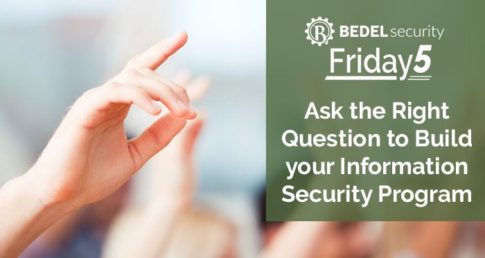 Ask-the-Right-Question-to-Build-your-Information-Security-Program