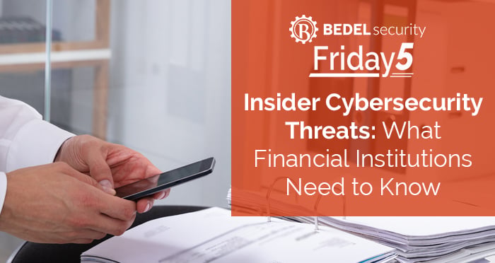 Insider-Cybersecurity-Threats-What-Financial-Institutions