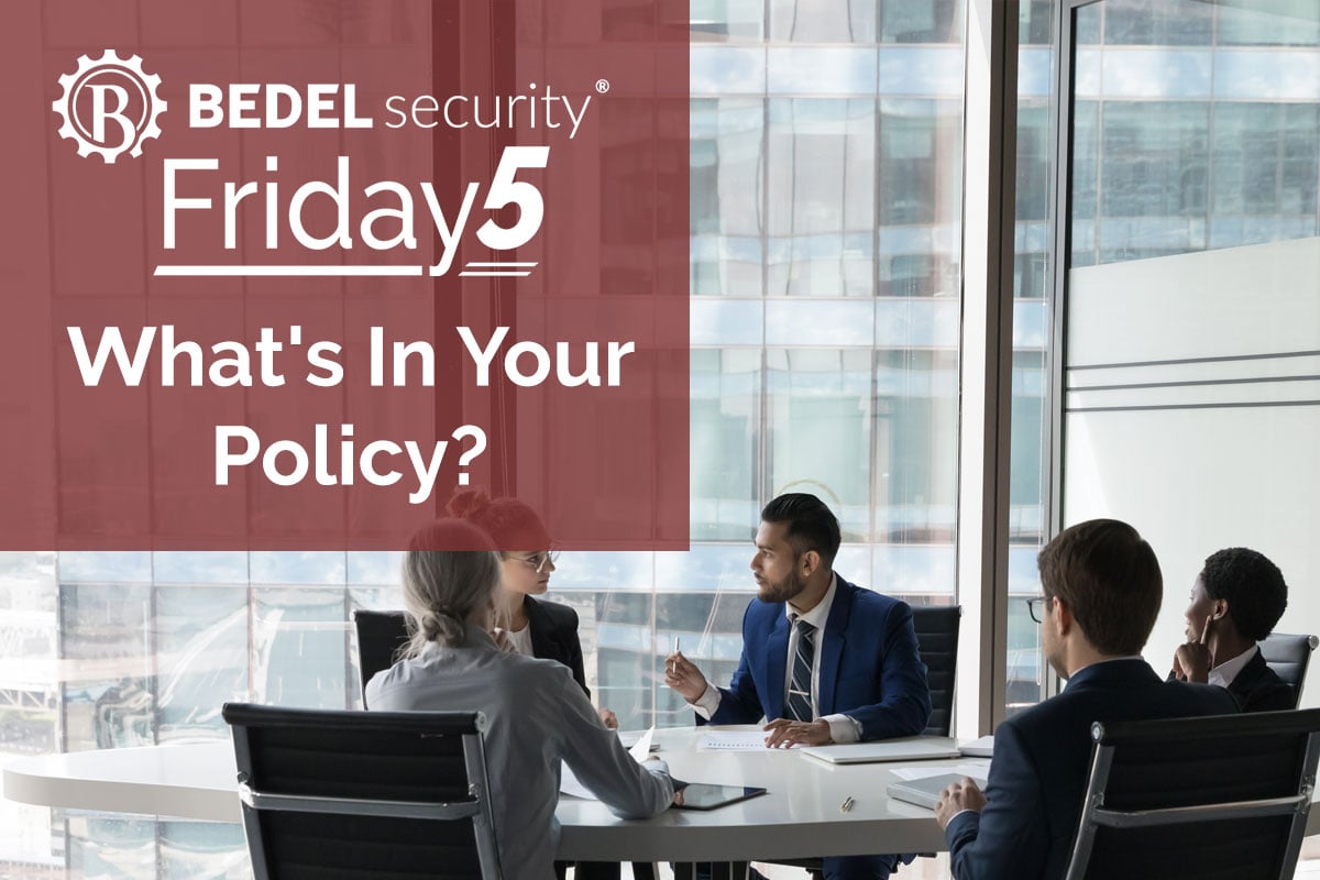 Bedel Security Friday5 graphic asking what’s in your bank's cybersecurity policy.