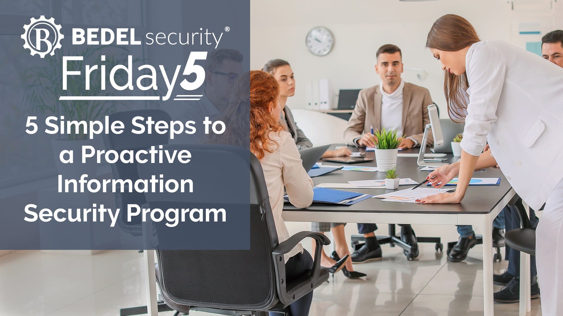 5 Simple Steps to a Proactive Information Security Program