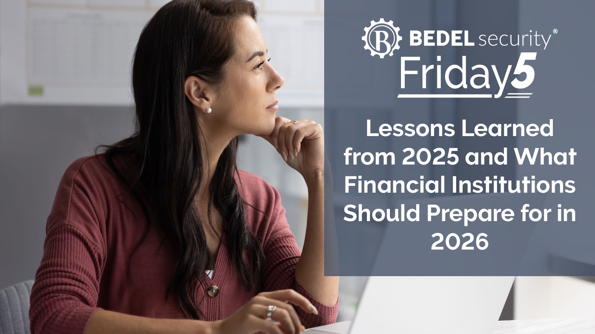 Lessons Learned from 2025 And What Financial Institutions Should Prepare for in 2026