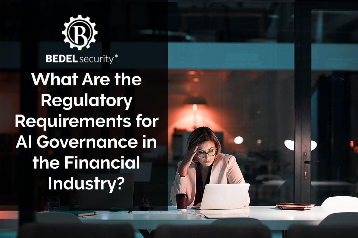 What Are the Regulatory Requirements for AI Governance in the Financial Industry?